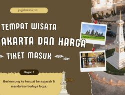 Wisata Dan Budaya Di Yogyakarta Memiliki Banyak Pilihan Yang Bisa Anda Kunjungi